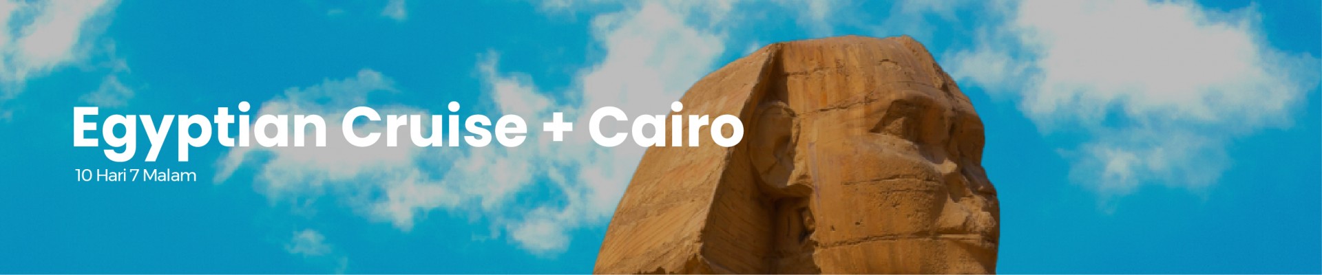 10 DAYS 07 NIGHTS EGYPTIAN CRUISE + CAIRO 