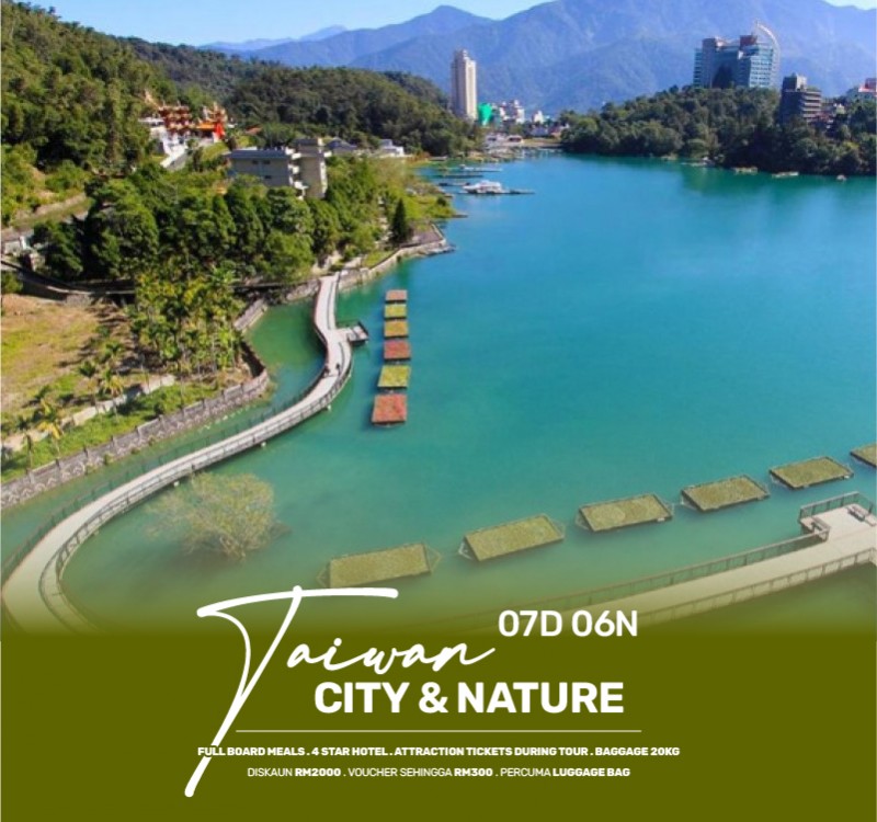 07 DAYS 06 NIGHTS TAIWAN CITY & NATURE (NANTOU VISIT)
