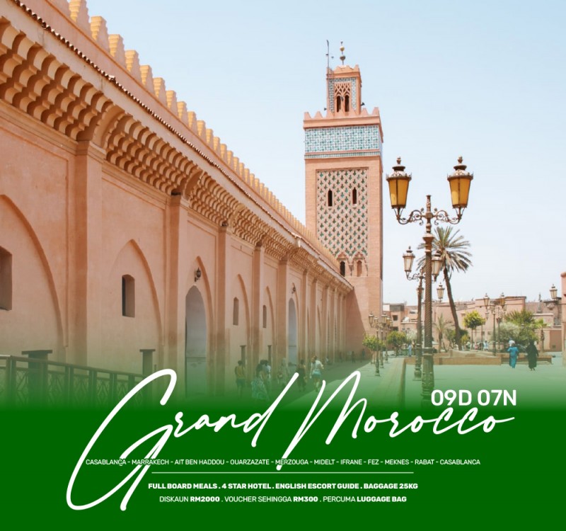 09 DAYS 07 NIGHTS GRAND MOROCCO