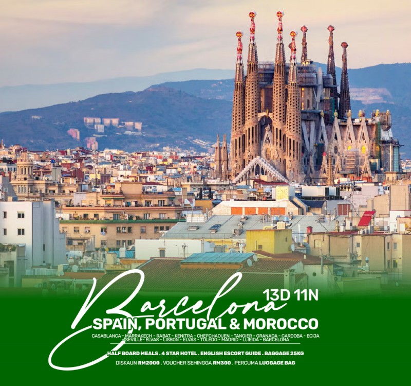 13 DAYS 11 NIGHTS MOROCCO - SPAIN - PORTUGAL + BARCELONA